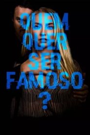 Quem Quer Ser Famoso?