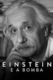 Einstein e a Bomba Dublada e Dual Áudio Torrent (2024)